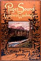  The cover to 'Puget Sound and Western Washington  Cities-Towns Scenery', by Robert A. Reid, Robert A. Reid Publisher, Seattle, 1912. 