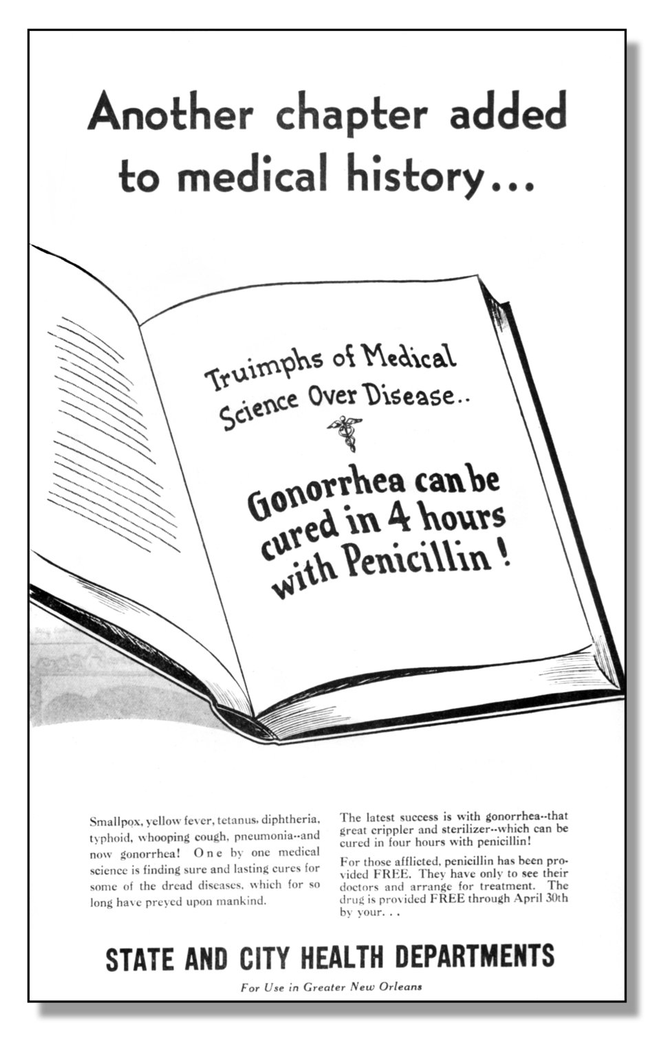 This was an early poster promoting penicillin as a treatment for gonorrhea.